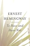 To Have and Have Not
