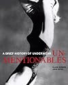Unmentionables: A Brief History of Underwear