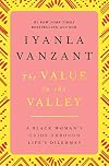 The Value in the Valley: A Black Woman's Guide Through Life's Dilemmas