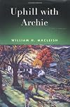 Uphill with Archie: A Son's Journey