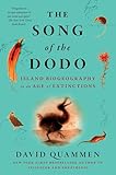 The Song Of The Dodo Island Biogeography In An Age Of Extinctions