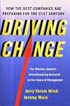 Driving Change: How the Best Companies Are Preparing for the 21st Century