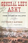 General Lee's Army: From Victory to Collapse