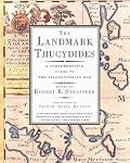 Cover of The Landmark Thucydides: A Comprehensive Guide to the Peloponnesian War