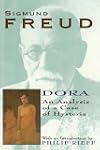 Dora: An Analysis of A Case of Hysteria