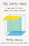 The Empty Space: A Book about the Theatre