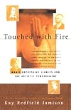 Touched with Fire: Manic-Depressive Illness and the Artistic Temperament