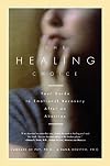 The Healing Choice: Your Guide to Emotional Recovery After an Abortion