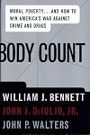 BODY COUNT: Moral Poverty...And How to Win America's War Against Crime and Drugs