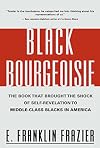 Black Bourgeoisie: The Rise of a New Middle Class in the United States