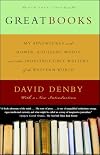 Great Books: My Adventures with Homer, Rousseau, Woolf, and Other Indestructible Writers of the Western World