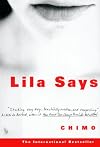 Lila Says: A Novel