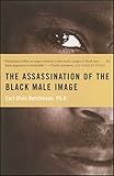 The Assassination Of The Black Male Image