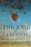 The End Of Certainty Time Chaos And The Laws Of Nature