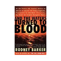 And the Waters Turned to Blood
