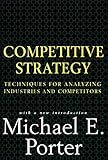 Competitive Strategy Techniques For Analyzing Industries And Competitors