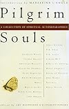 Pilgrim Souls: A Collection of Spiritual Autobiography