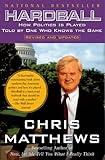 Hardball How Politics Is Played Told By One Who Knows The Game