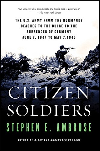 Citizen Soldiers: From the Normandy Beaches to the Surrender of Germany book cover