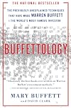 Buffettology: the Previously Unexplained Techniques That Have Made Warren Buffett the World's Most Famous Investor