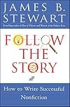 Follow the Story: How to Write Successful Nonfiction