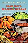 Iron Pots and Wooden Spoons: Africa's Gifts to New World Cooking