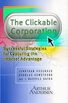 The Clickable Corporation: Successful Strategies for Capturing the Internet Advantage