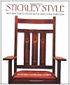 Stickley Style: Arts and Crafts Homes in the Craftsman Tradition