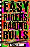Easy Riders Raging Bulls How The Sexdrugsand Rock N Roll Generation Saved Hollywood