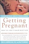 Getting Pregnant: What You Need To Know Right Now