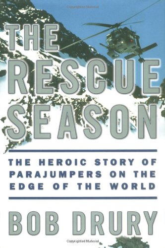 The Rescue Season: The Heroic Story of Parajumpers on the Edge of the World book cover