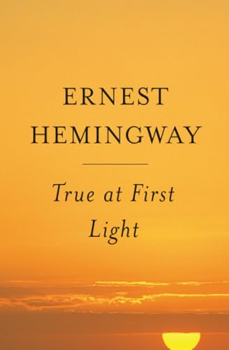 True At First Light book cover