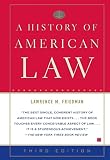 A History Of American Law Third Edition