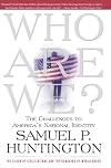 Who Are We: The Challenges to America's National Identity