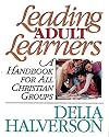 Leading Adult Learners: A Handbook for All Christian Groups