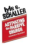 Activating the Passive Church: Diagnosis and Treatment