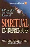 Spiritual Entrepreneurs: 6 Principles for Risking Renewal (Innovators in Ministry Series)