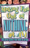 Making Fun Out of Nothing at All