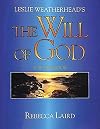 Leslie Weatherhead's Will of God Workbook