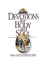 Devotions for Body and Soul: From Daily Guideposts
