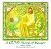 A Child's Story of Easter