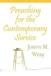 Preaching for the Contemporary Service
