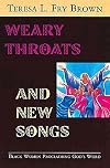 Weary Throats and New Songs: Black Women Proclaiming God's Word