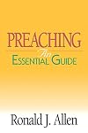 Preaching: An Essential Guide (Abingdon Essential Guides)