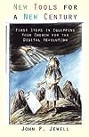 New Tools for a New Century: First Steps in Equipping Your Church for the Digital Revolution