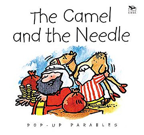 Cover of The Camel and the Needle (Pop-Up Parables)
