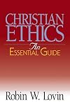 Christian Ethics: An Essential Guide