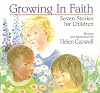 Growing in Faith: Seven Stories for Children