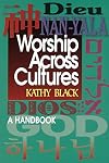 Worship Across Cultures: A Handbook
