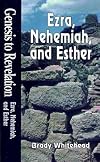 Genesis to Revelation: Ezra, Nehemiah, and Esther Student Book